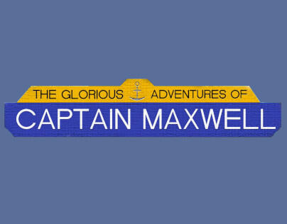 The Glorious Adventures of Captain Maxwell