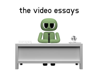The Video Essays